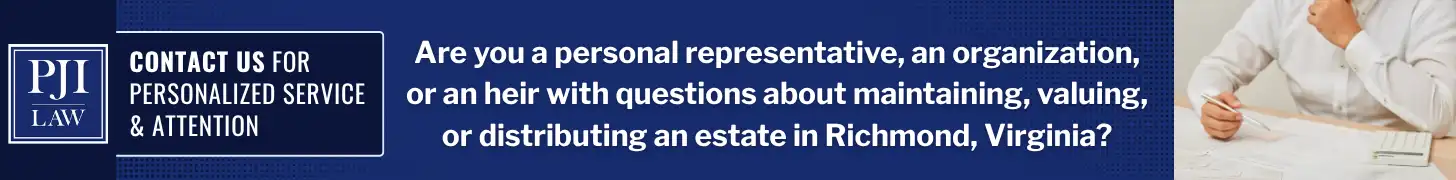 How Fiduciary Services Can Simplify Estate Administration in Richmond, VA for Churches, Nonprofits, & Long-Distance Heirs 6 Are you a personal representative an organization or an heir with questions about maintaining valuing or distributing an estate in Richmond Virginia img