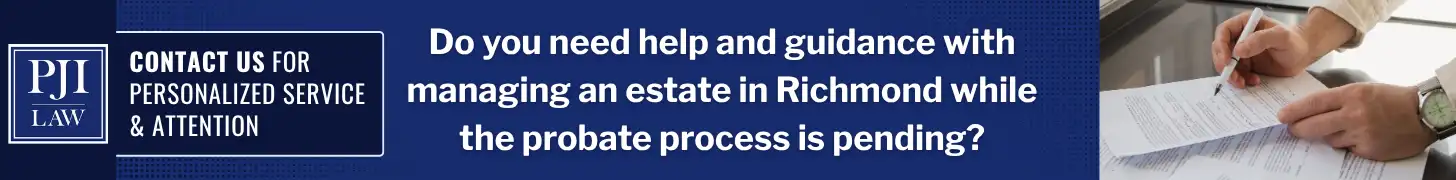 How Fiduciary Services Can Simplify Estate Administration in Richmond, VA for Churches, Nonprofits, & Long-Distance Heirs 2 Do you need help and guidance with managing an estate in Richmond while the probate process is pending img