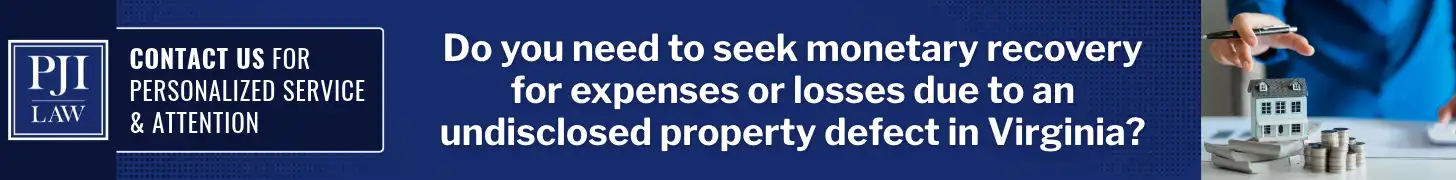 Can You Sue a Seller for Failure to Disclose Property Defects in Virginia? 6 Do you need to seek monetary recovery for expenses or losses due to an undisclosed property defect in Virginia_
